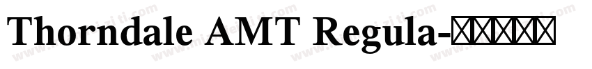 Thorndale AMT Regula字体转换